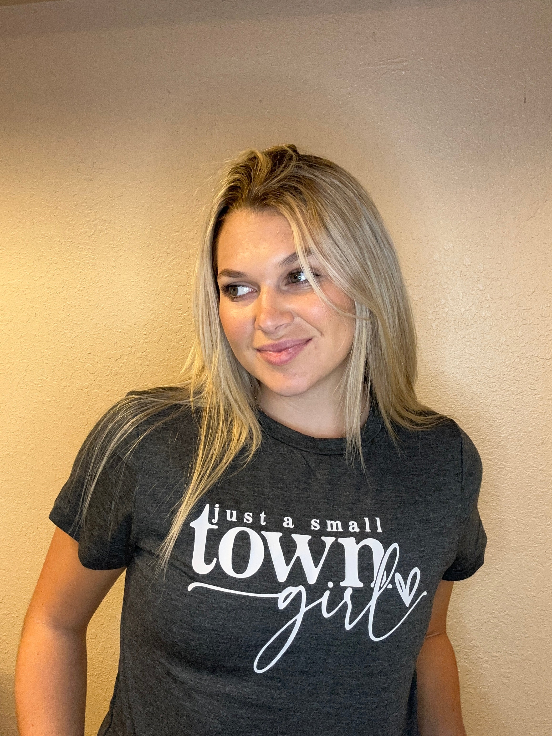 Just a Small Town Girl T Shirt